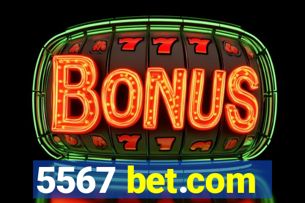5567 bet.com
